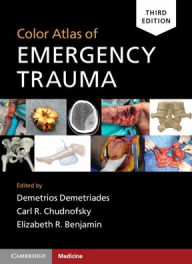 Title: Color Atlas of Emergency Trauma, Author: Demetrios Demetriades