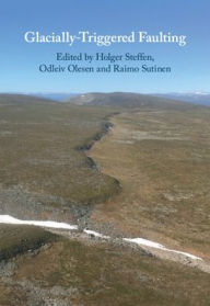 Title: Glacially-Triggered Faulting, Author: Holger Steffen