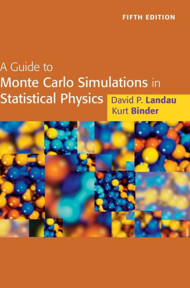 A Guide to Monte Carlo Simulations Statistical Physics