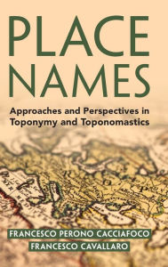 Title: Place Names, Author: Francesco Perono Cacciafoco