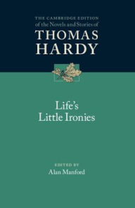 Title: Life's Little Ironies, Author: Thomas Hardy