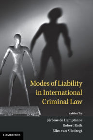 Title: Modes of Liability in International Criminal Law, Author: Marjolein Cupido