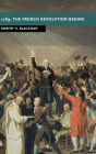 1789: The French Revolution Begins