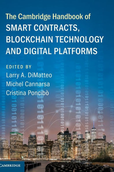 The Cambridge Handbook of Smart Contracts, Blockchain Technology and Digital Platforms