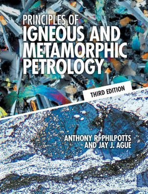 Principles of Igneous and Metamorphic Petrology