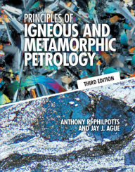 Title: Principles of Igneous and Metamorphic Petrology, Author: Anthony R. Philpotts