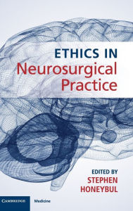 Title: Ethics in Neurosurgical Practice, Author: Stephen Honeybul