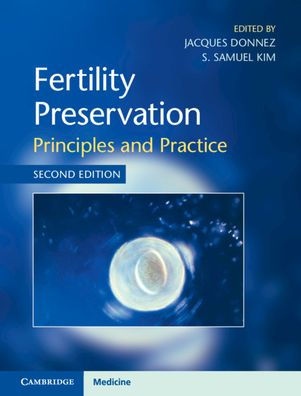 Fertility Preservation: Principles and Practice