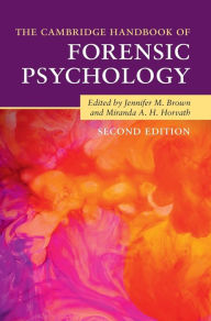 Title: The Cambridge Handbook of Forensic Psychology, Author: Jennifer M. Brown