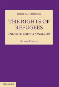 Title: The Rights of Refugees under International Law, Author: James C. Hathaway