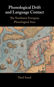 Free downloadable books pdf format Phonological Drift and Language Contact: The Northwest European Phonological Area