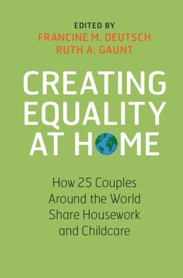 Creating Equality at Home: How 25 Couples around the World Share Housework and Childcare