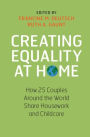 Creating Equality at Home: How 25 Couples around the World Share Housework and Childcare