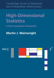 Title: High-Dimensional Statistics: A Non-Asymptotic Viewpoint, Author: Martin J. Wainwright