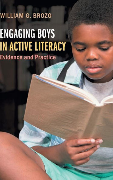 Engaging Boys Active Literacy: Evidence and Practice