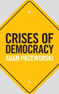 Title: Crises of Democracy, Author: Adam Przeworski
