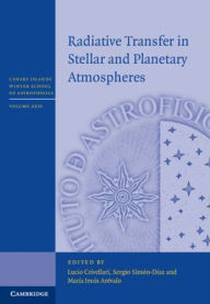 Title: Radiative Transfer in Stellar and Planetary Atmospheres, Author: Lucio Crivellari