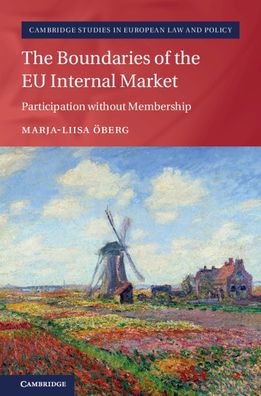 The Boundaries of the EU Internal Market: Participation without Membership