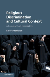 Title: Religious Discrimination and Cultural Context: A Common Law Perspective, Author: Kerry O'Halloran
