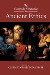 Title: The Cambridge Companion to Ancient Ethics, Author: Christopher  Bobonich