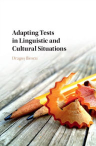Title: Adapting Tests in Linguistic and Cultural Situations, Author: Dragos Iliescu