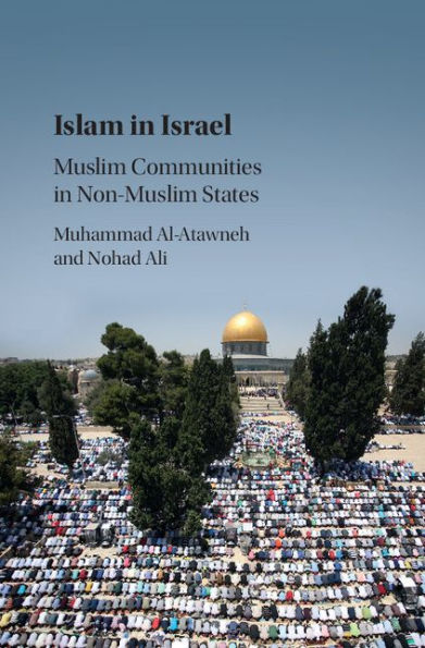 Islam in Israel: Muslim Communities in Non-Muslim States