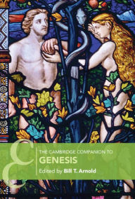 Title: The Cambridge Companion to Genesis, Author: Bill T. Arnold