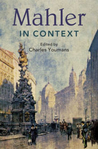 Title: Mahler in Context, Author: Charles Youmans