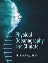 Title: Physical Oceanography and Climate, Author: Kris Karnauskas