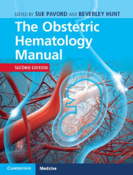 Title: The Obstetric Hematology Manual, Author: Sue Pavord