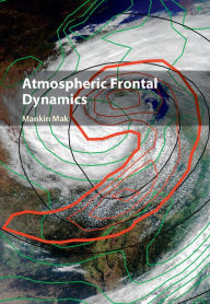 Title: Atmospheric Frontal Dynamics, Author: Mankin Mak