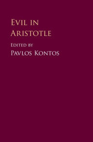 Title: Evil in Aristotle, Author: Pavlos Kontos
