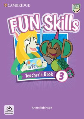 Fun Skills Level 3 Teacher's Book with Audio Download