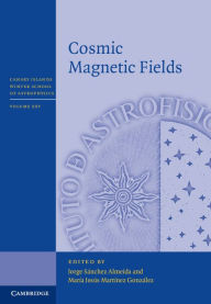 Title: Cosmic Magnetic Fields, Author: Jorge Sánchez Almeida