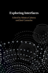 Title: Exploring Interfaces, Author: Mónica Cabrera