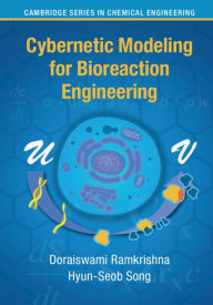 Title: Cybernetic Modeling for Bioreaction Engineering, Author: Doraiswami Ramkrishna