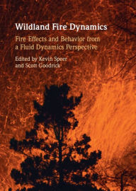 Title: Wildland Fire Dynamics, Author: Kevin Speer