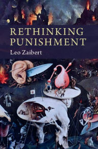 Title: Rethinking Punishment, Author: Leo Zaibert