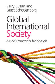 Title: Global International Society: A New Framework for Analysis, Author: Barry Buzan