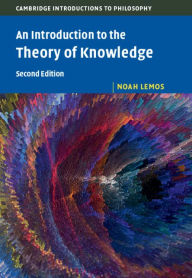 Title: An Introduction to the Theory of Knowledge, Author: Noah Lemos