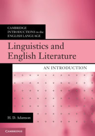 Title: Linguistics and English Literature: An Introduction, Author: H. D. Adamson