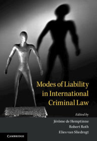 Title: Modes of Liability in International Criminal Law, Author: Jérôme de Hemptinne