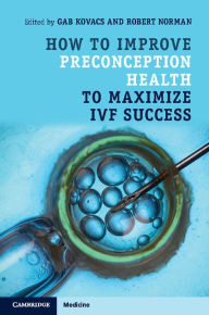 Title: How to Improve Preconception Health to Maximize IVF Success, Author: Gab Kovacs