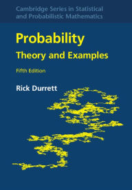 Title: Probability: Theory and Examples, Author: Rick Durrett