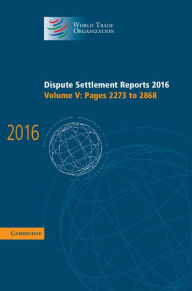 Title: Dispute Settlement Reports 2016: Volume 5, Pages 2273 to 2868, Author: World Trade Organization