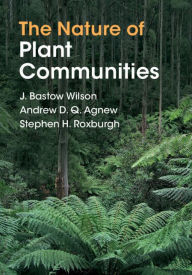 Title: The Nature of Plant Communities, Author: J. Bastow Wilson