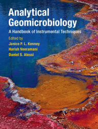 Title: Analytical Geomicrobiology: A Handbook of Instrumental Techniques, Author: Janice P. L. Kenney