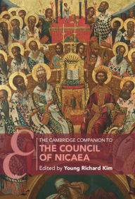 Title: The Cambridge Companion to the Council of Nicaea, Author: Young Richard Kim