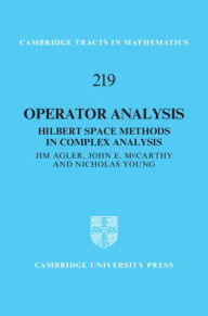 Title: Operator Analysis: Hilbert Space Methods in Complex Analysis, Author: Jim Agler