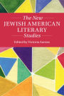 The New Jewish American Literary Studies